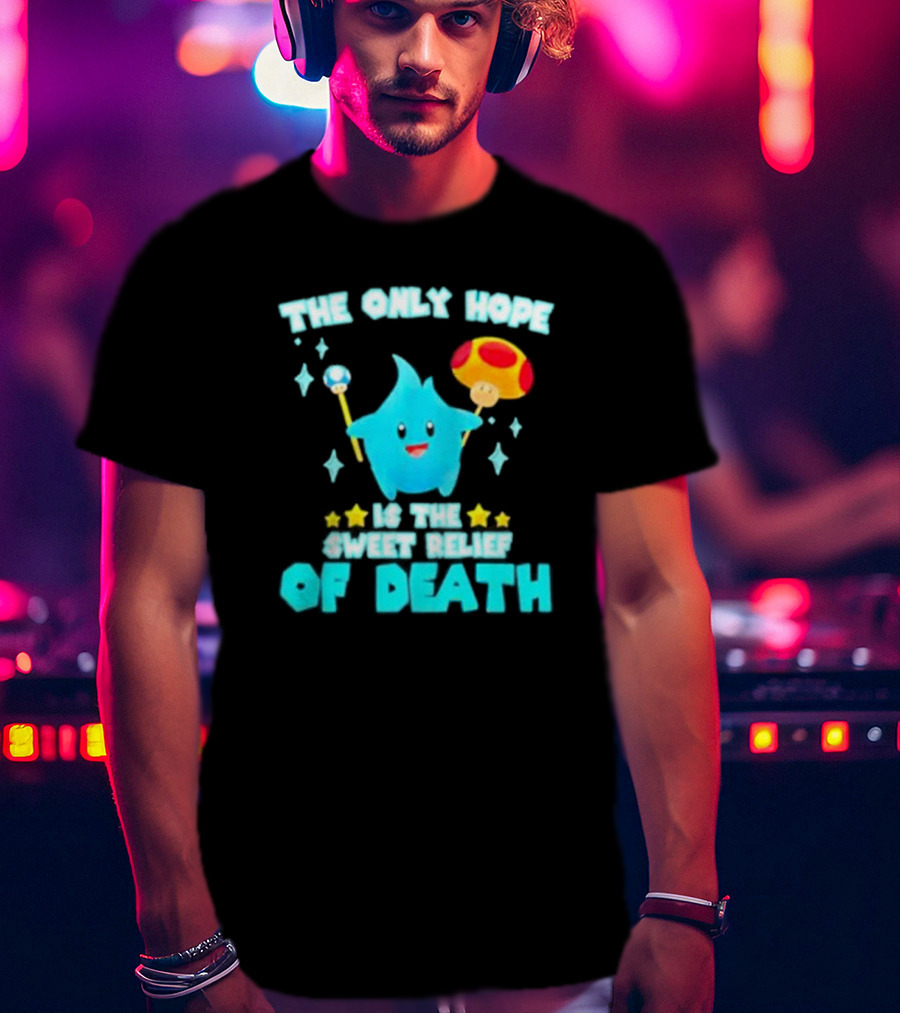 Lumalee Blue The Only Hope Is The Sweet Relief Of Death Starry Wand Mushroom T-Shirt