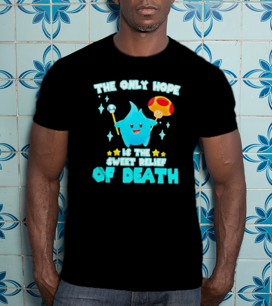 Lumalee Blue The Only Hope Is The Sweet Relief Of Death Starry Wand Mushroom T-Shirt