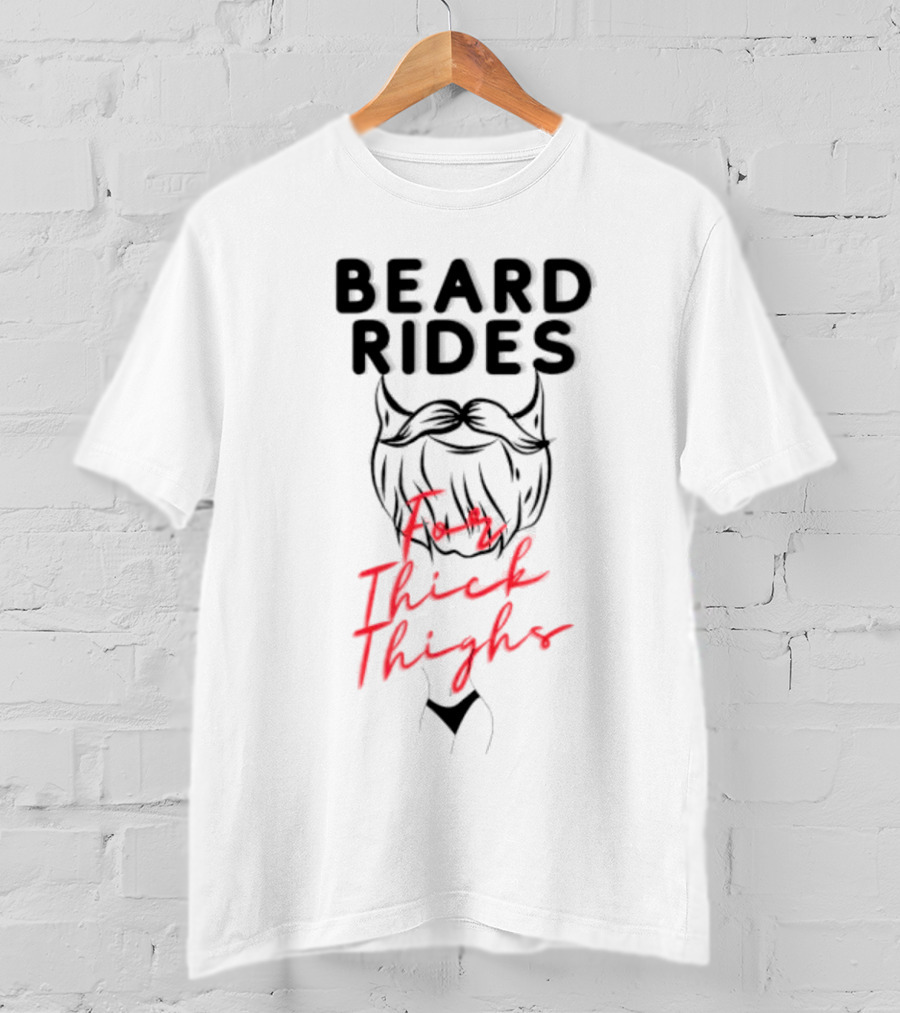 Beard Rides For Thick Thighs Devil Horns Motif T-Shirt