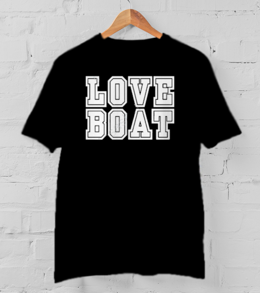 LOVE BOAT T-Shirt