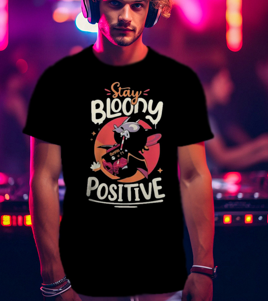 Stay Bloody Positive Chibi Bat Ctay T-Shirt