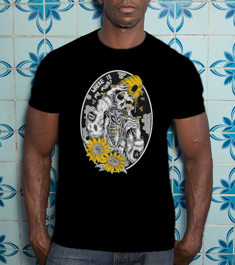 Where Is My Mind Skeleton Beehive Sunflowers Bees T-Shirt