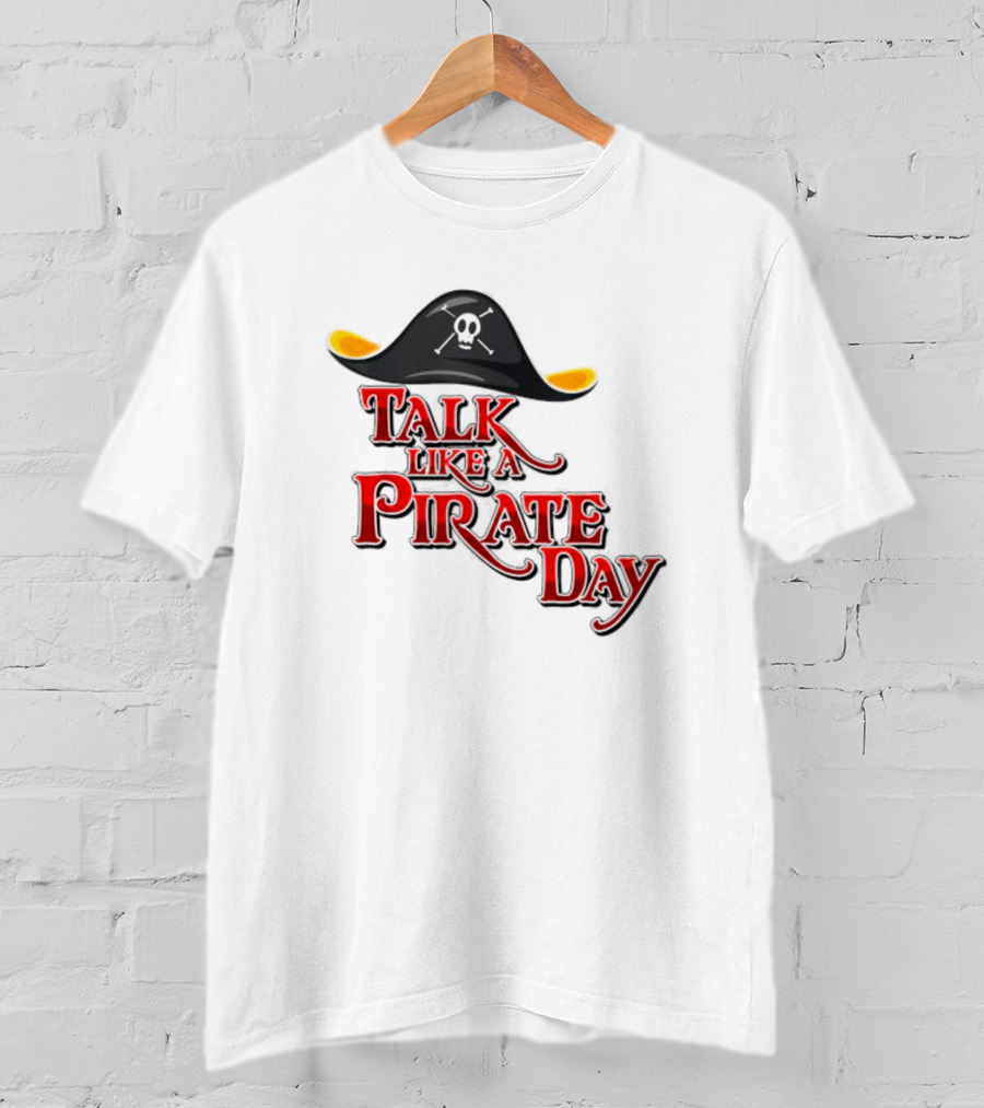 Talk Like A Pirate Day Skull Hat Costume International Pirate Day T-Shirt