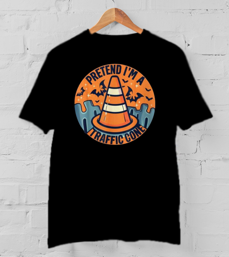Pretend I’m A Traffic Cone Halloween With Bats And Orange Cone T-Shirt