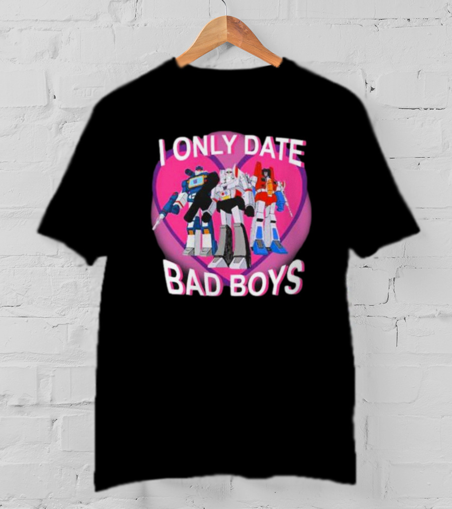 I Only Date Bad Boys Decepticon High Command Transformers T-Shirt
