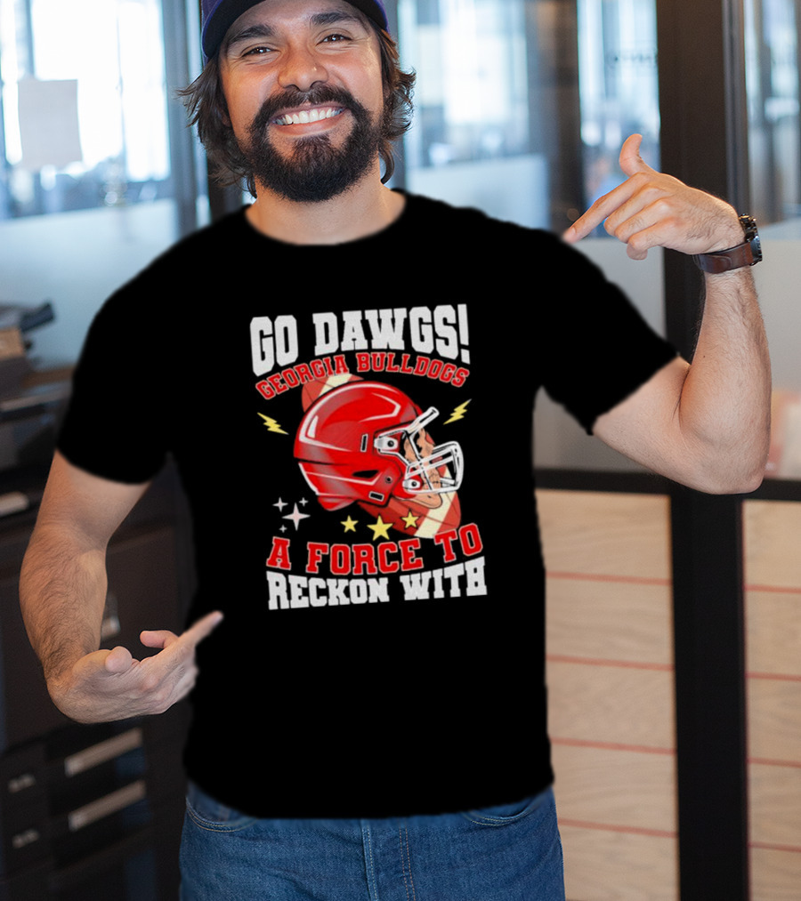 Go Dawgs Georgia Bulldogs A Force To Reckon With Football Helmet Stars Lightning T-Shirt