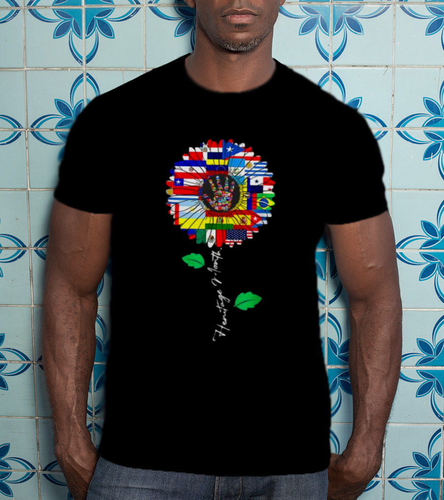 All Countries Flags Sunflower Hispanic Heritage Month Latino Flower T-Shirt