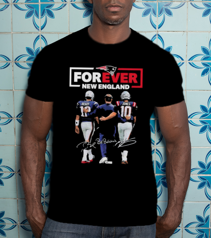 Forever New England Brady Bill Belichick Jones Signature Patriots T-Shirt