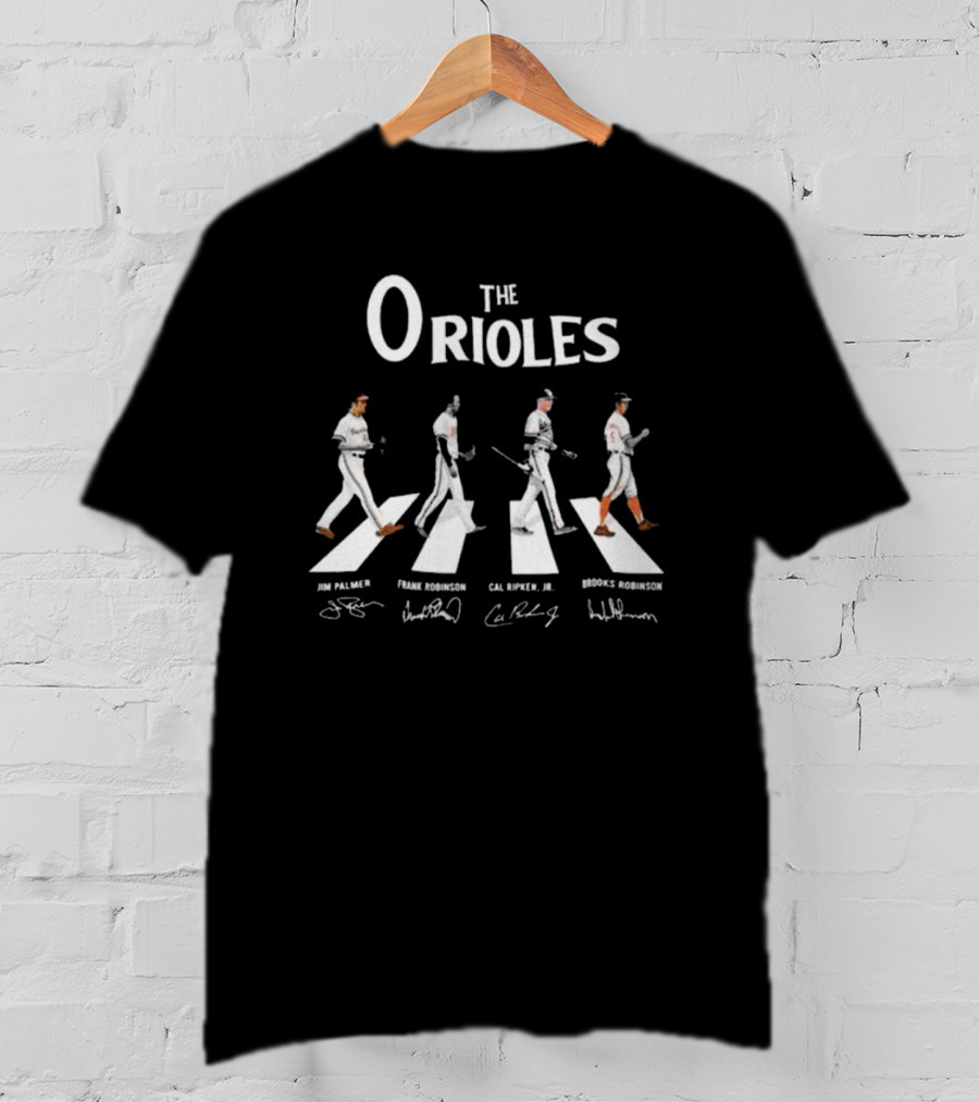 Orioles Take October The Orioles Walking Abbey Road Jim Palmer Frank Robinson Cal Ripken Jr Brooks Robinson Vintage Signatures T-Shirt
