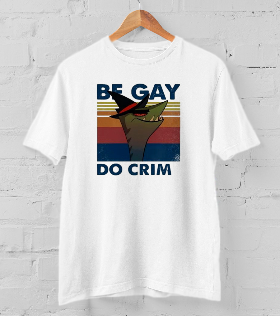 Be Gay Do Crime Stephen The Gator T-Shirt