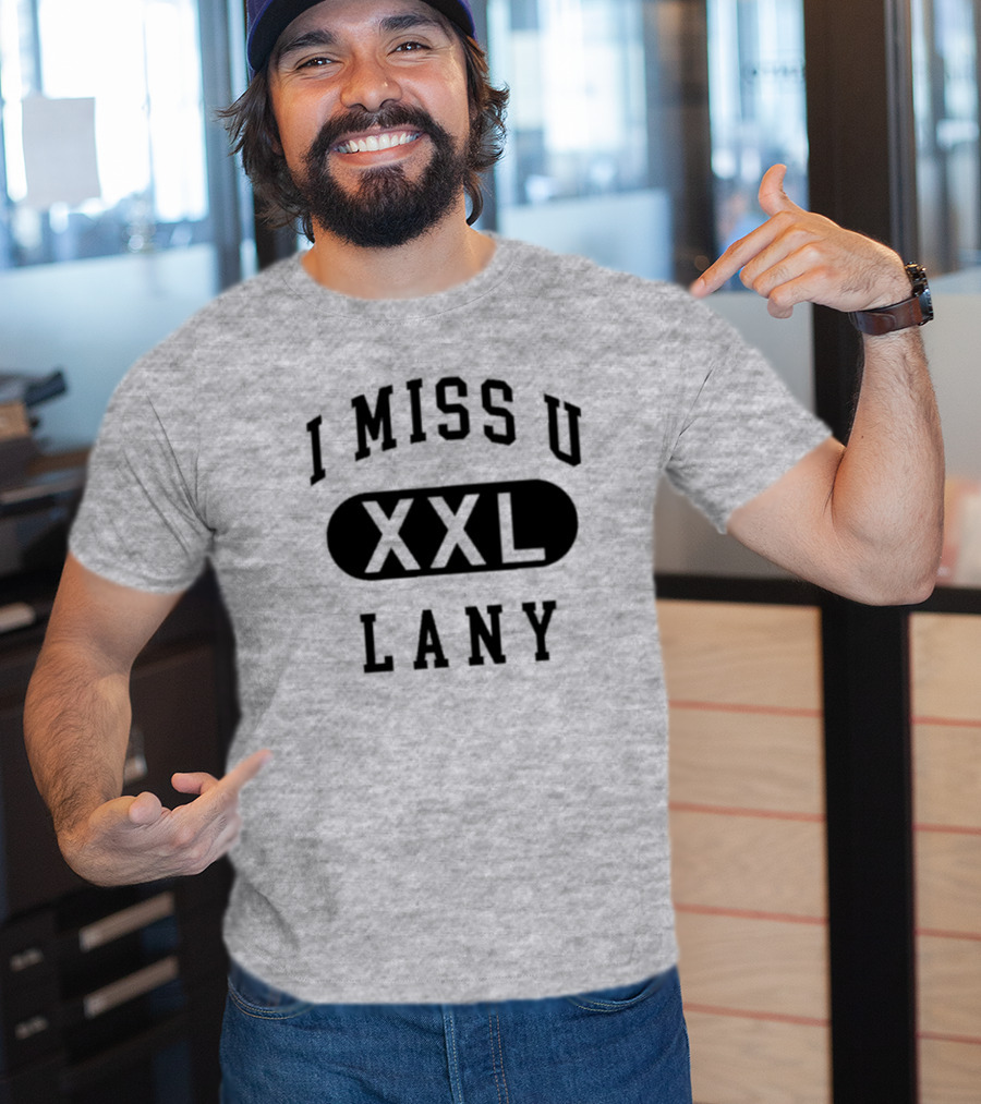 I Miss U XXL Lany Text T-Shirt