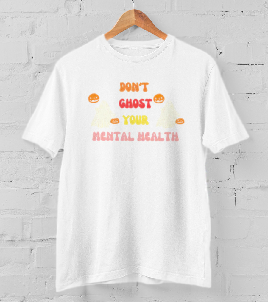 Don’t Ghost Your Mental Health Halloween Ghosts Pumpkins T-Shirt
