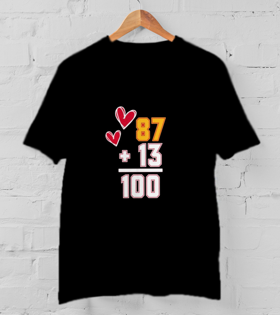 87 + 13 = 100 Love Hearts T-Shirt