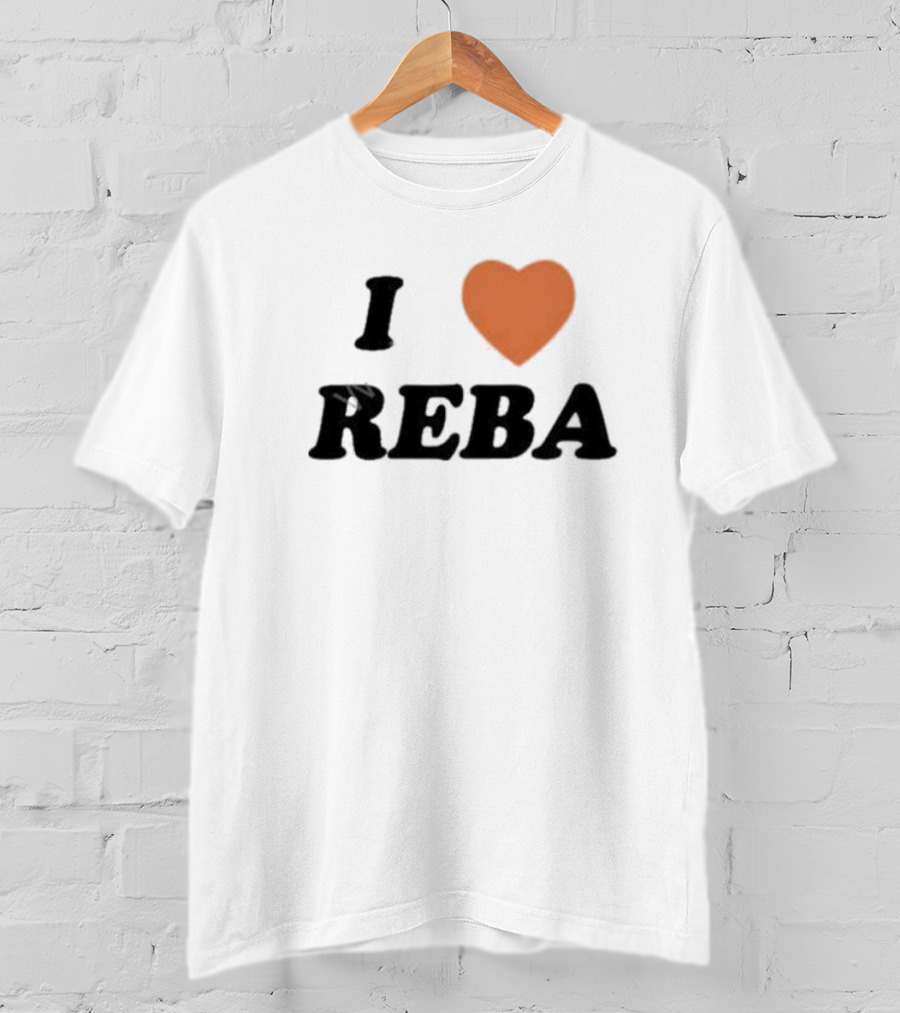 I Love Reba T-Shirt