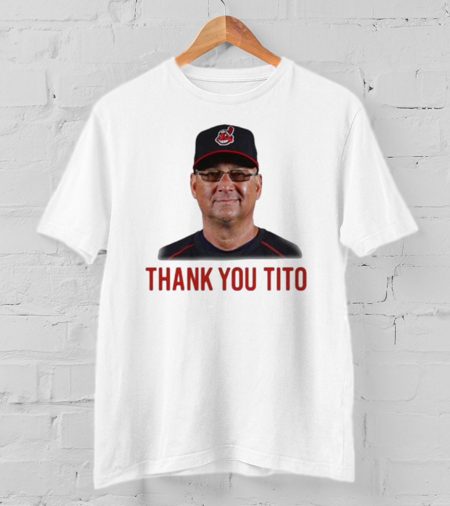 Thank You Tito Terry Francona Farewell Cleveland Indians T-Shirt