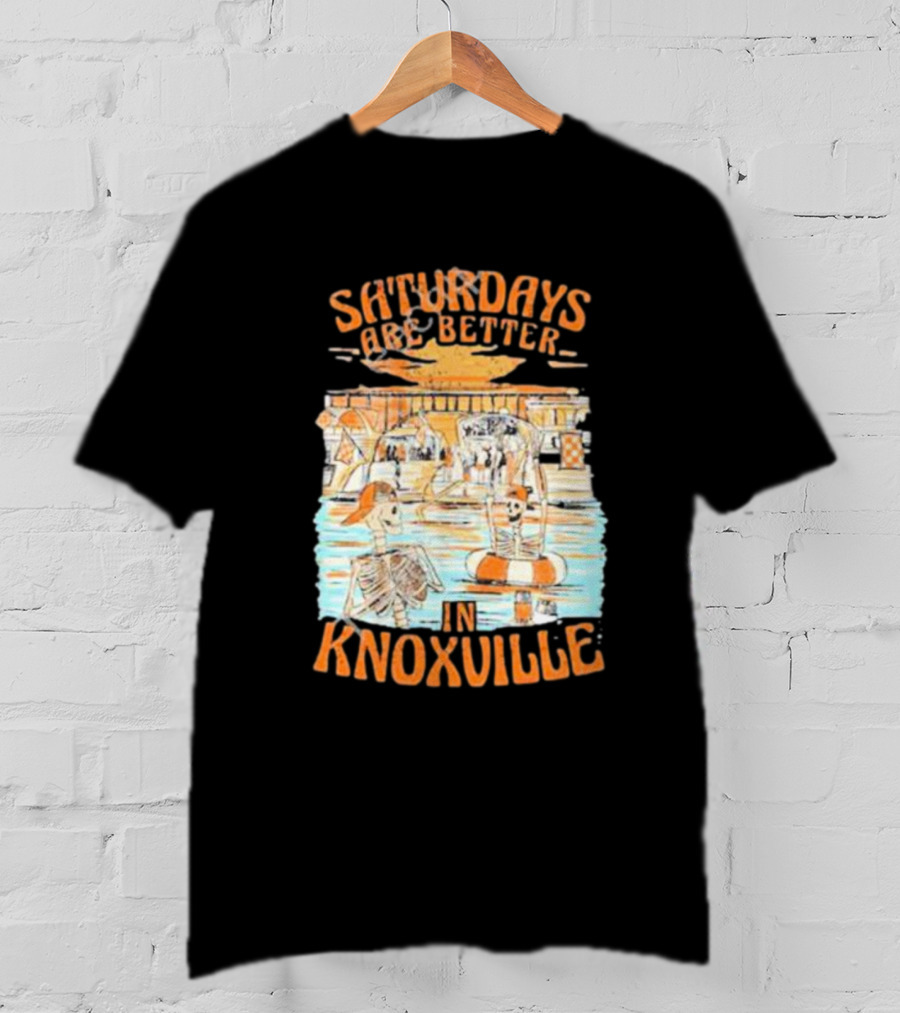 Saturdays Are Better In Knoxville River Tubing Adventure T-Shirt