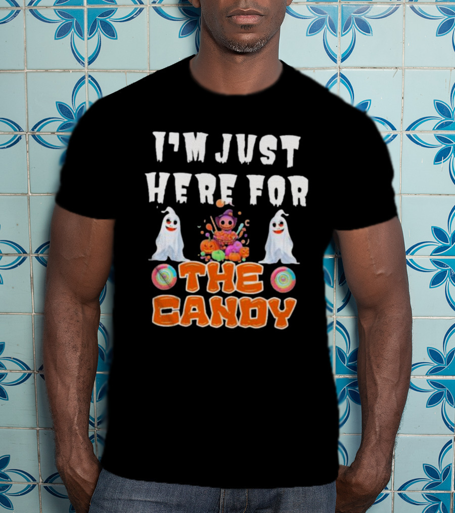I’m Just Here For The Candy Halloween Cute Ghosts And Candy T-Shirt