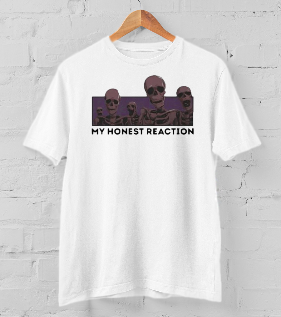 My Honest Reaction Skeletons Scene T-Shirt