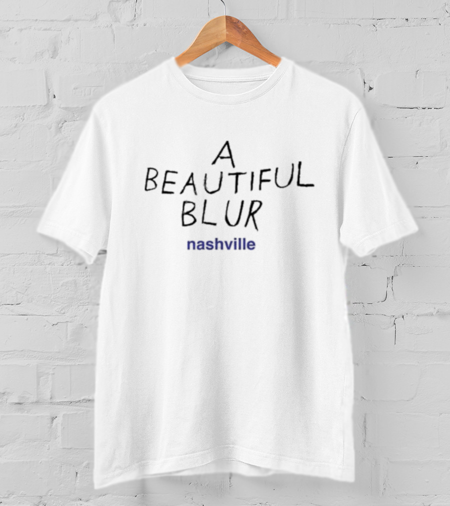A Beautiful Blur Nashville T-Shirt