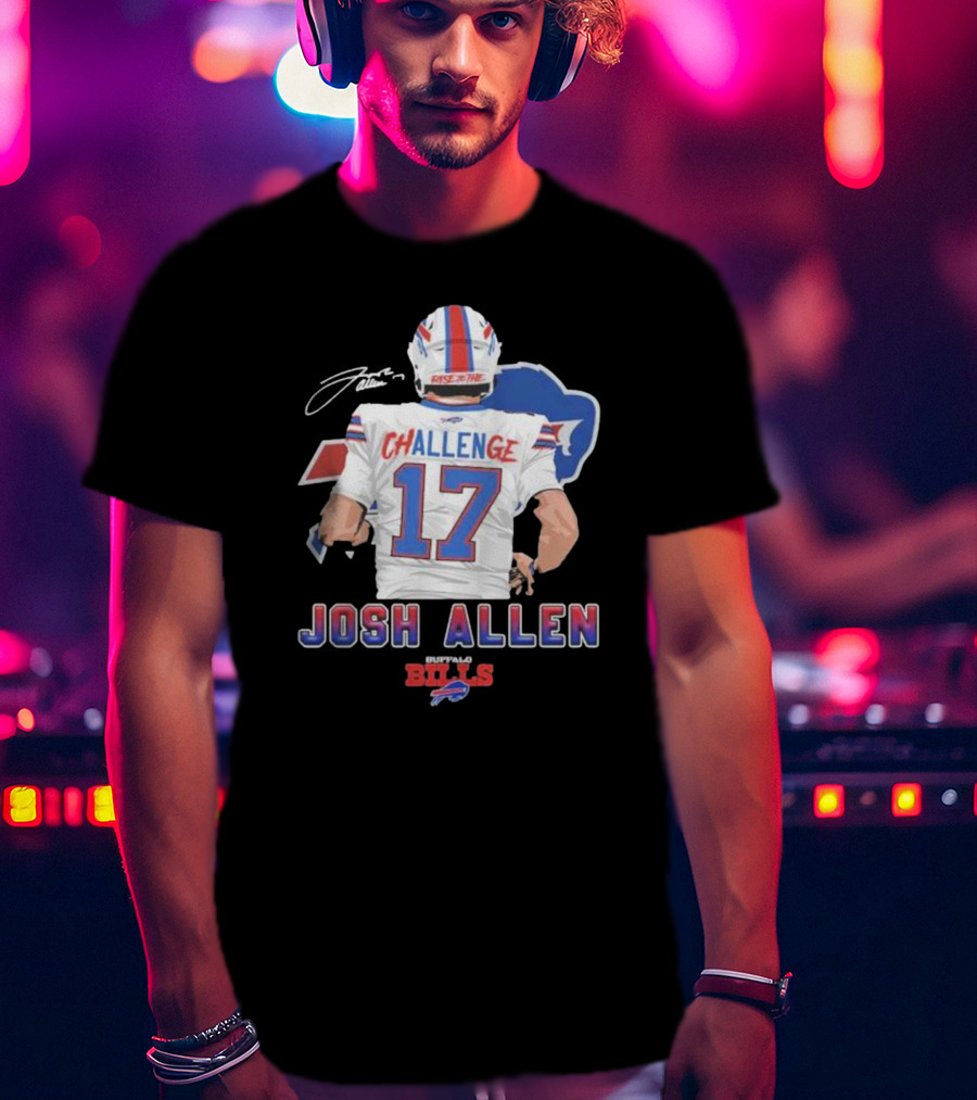 Josh Allen Challenge 17 Buffalo Bills Rise 17th T-Shirt
