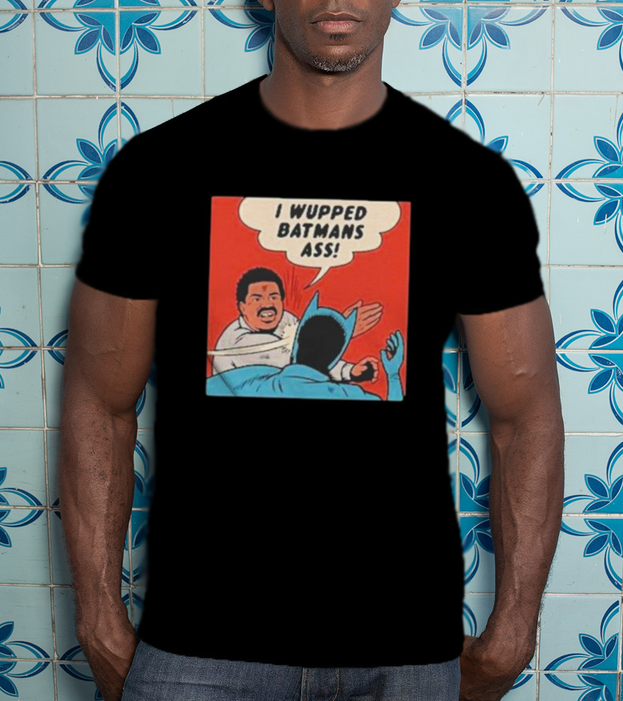 I Wupped Batmans Ass Comic Panel Parody With Slap Scene T-Shirt
