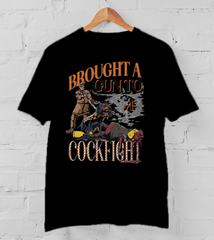 Brought A Gun To A Cockfight TN C Fight – Barstool U T-Shirt