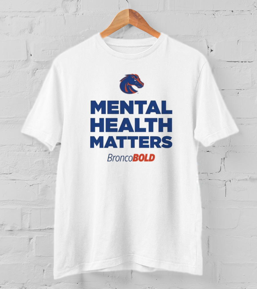 Boise State Broncos BroncoBold Mental Health Matters T-Shirt