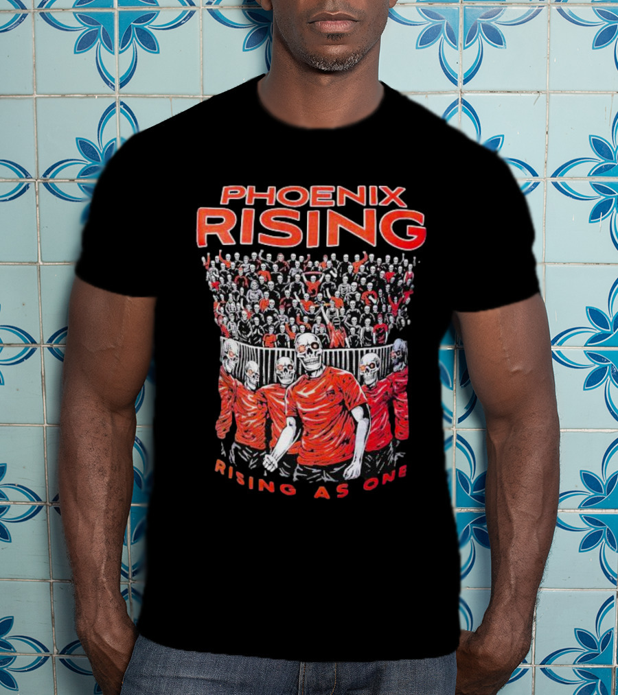 Phoenix Rising Rising As One Skeleton Fans In Red T-Shirt
