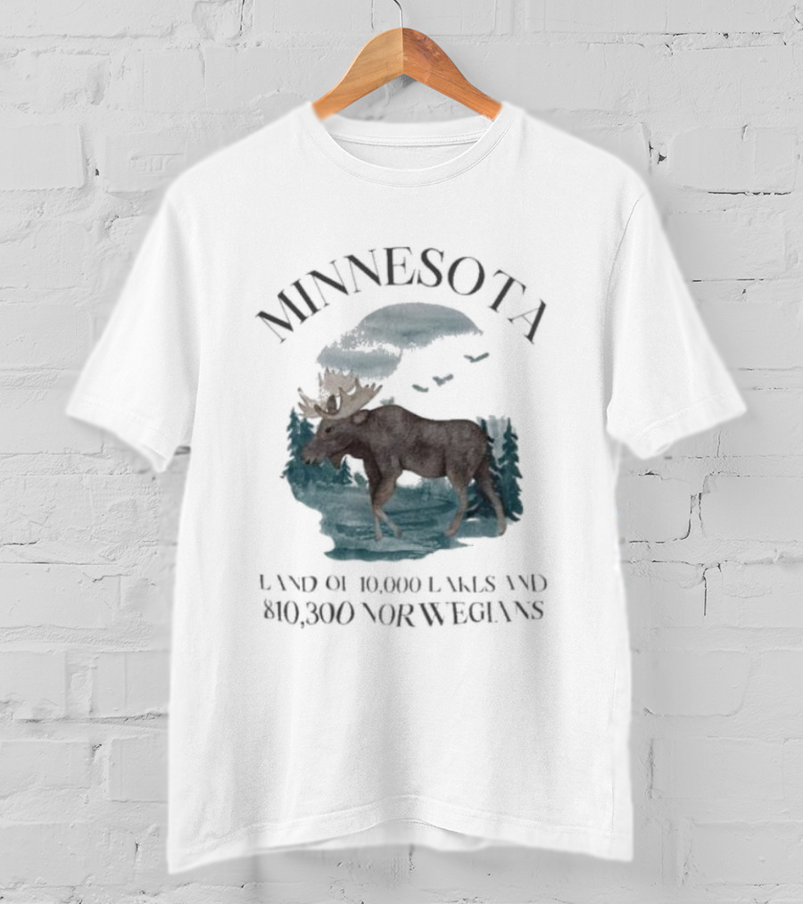 Minnesota Land Of 10000 Lakes And 10000 Norwegians T-Shirt