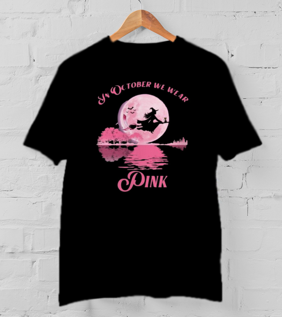 In October We Wear Pink Witch Halloween Moon Breast Cancer Awareness T-Shirt