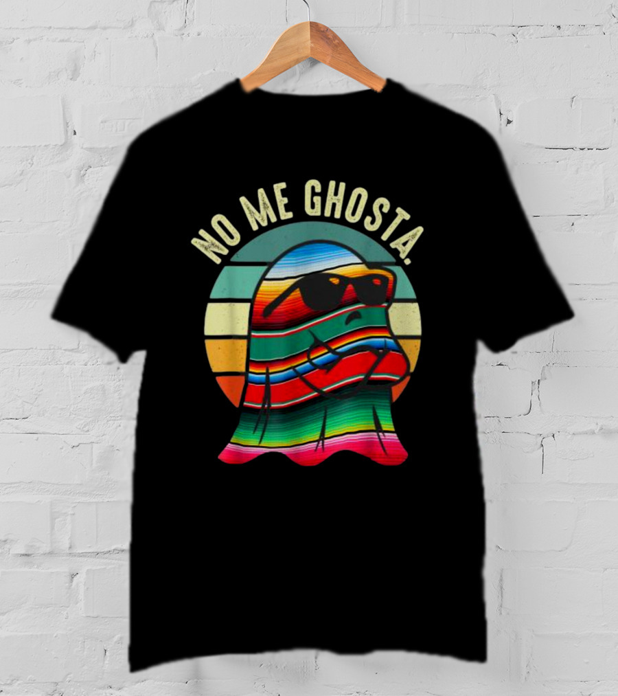 No Me Ghosta Retro Mexican Halloween Cute Ghost In Sunglasses T-Shirt