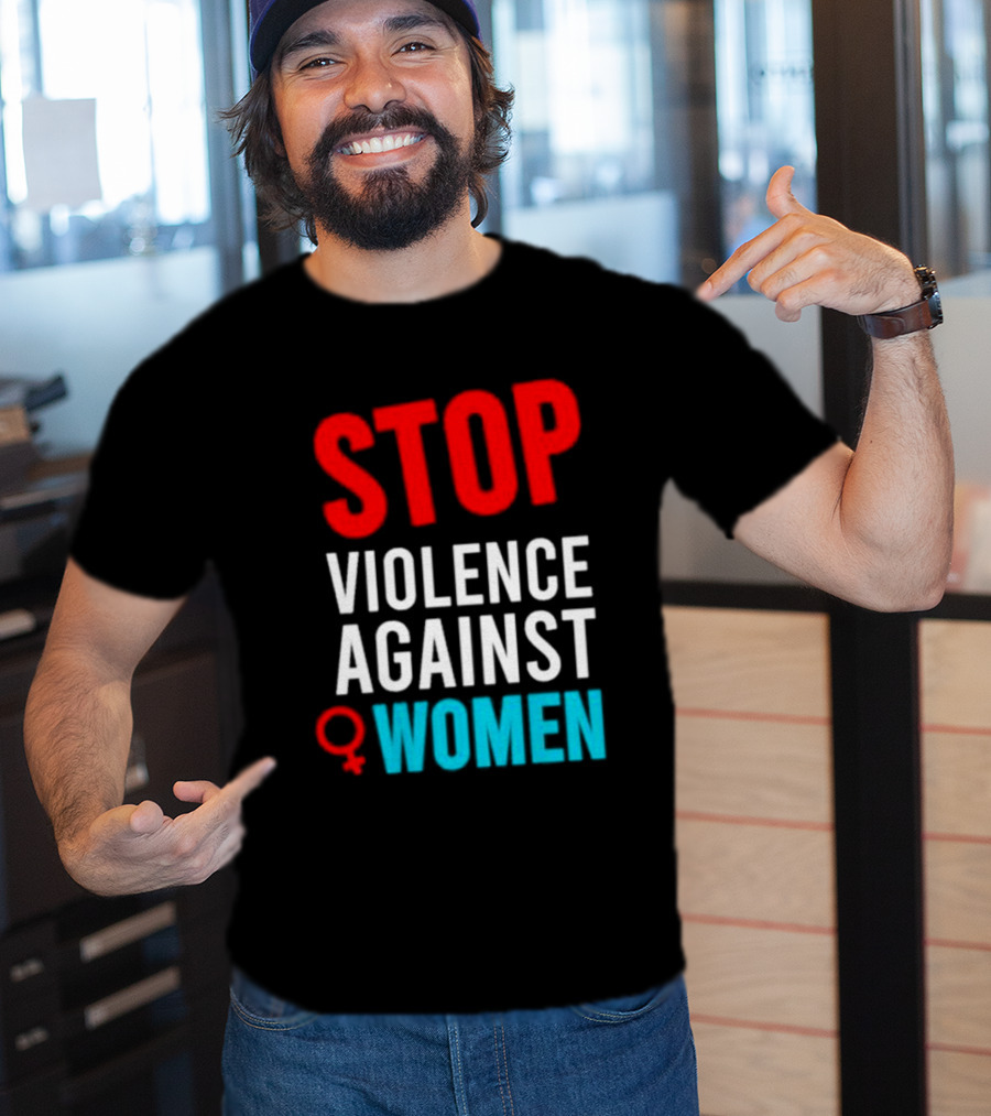 Stop Violence Against Women T-Shirt
