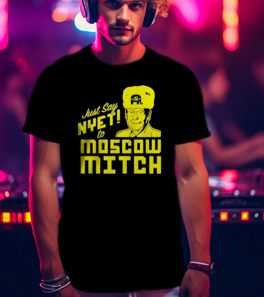 Just Say Nyet To Moscow Mitch Hammer And Sickle Hat T-Shirt