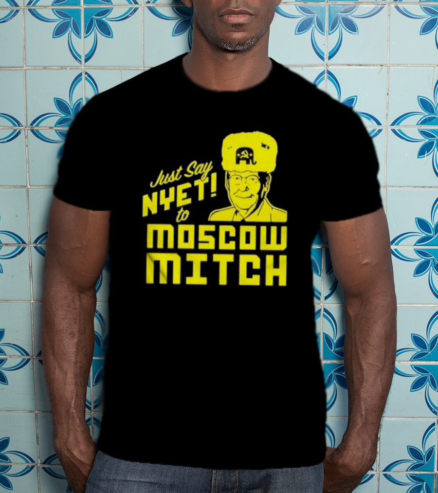 Just Say Nyet To Moscow Mitch Hammer And Sickle Hat T-Shirt