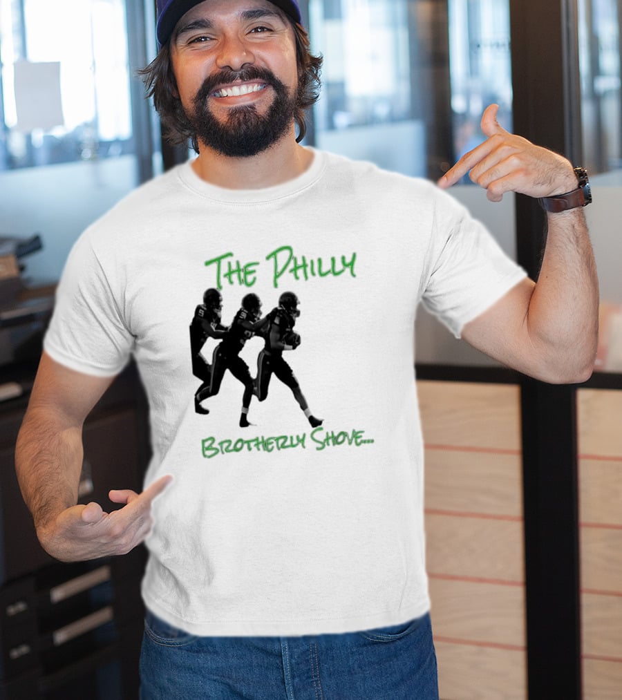 The Philly Brotherly Shove Football Play Tribute Philadelphia Sports T-Shirt