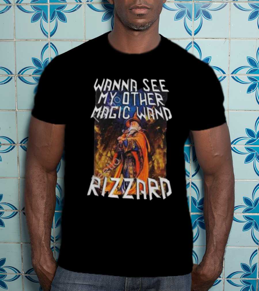Wanna See My Other Magic Wand Rizzard Wizard Theme With Orange Cloak And Staff T-Shirt