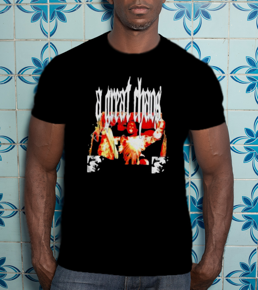 A Great Chaos Agc Hhe T-Shirt