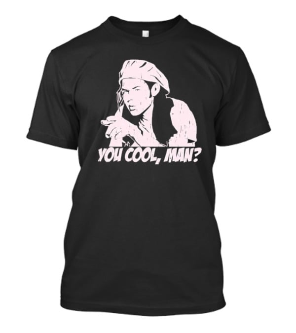 Ron Slater You Cool Man? T-Shirt