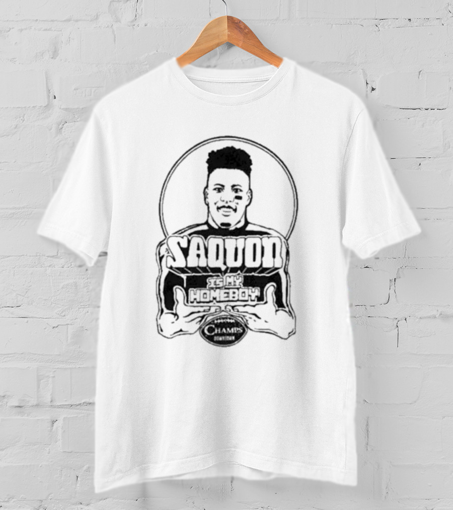Saquon Is My Homeboy Champs Edition T-Shirt