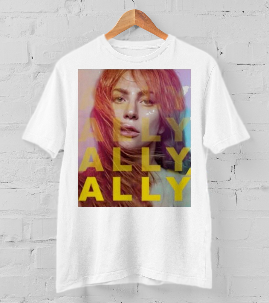 Ally Billboard Ally Ally Ally T-Shirt