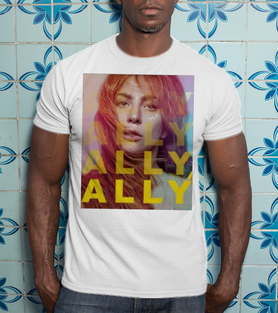 Ally Billboard Ally Ally Ally T-Shirt