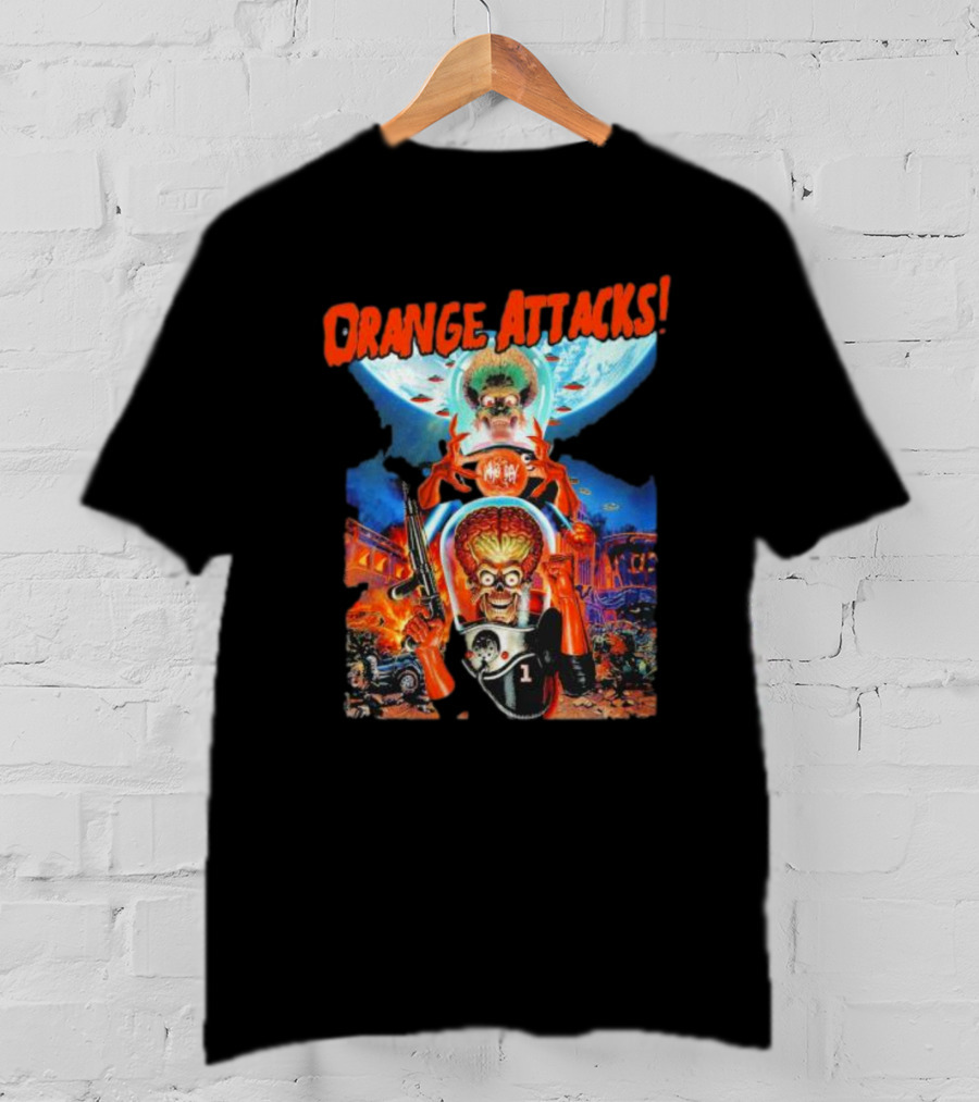 Orange Attacks Mars Invaders Fiery Chaos Extraterrestrial Onslaught T-Shirt