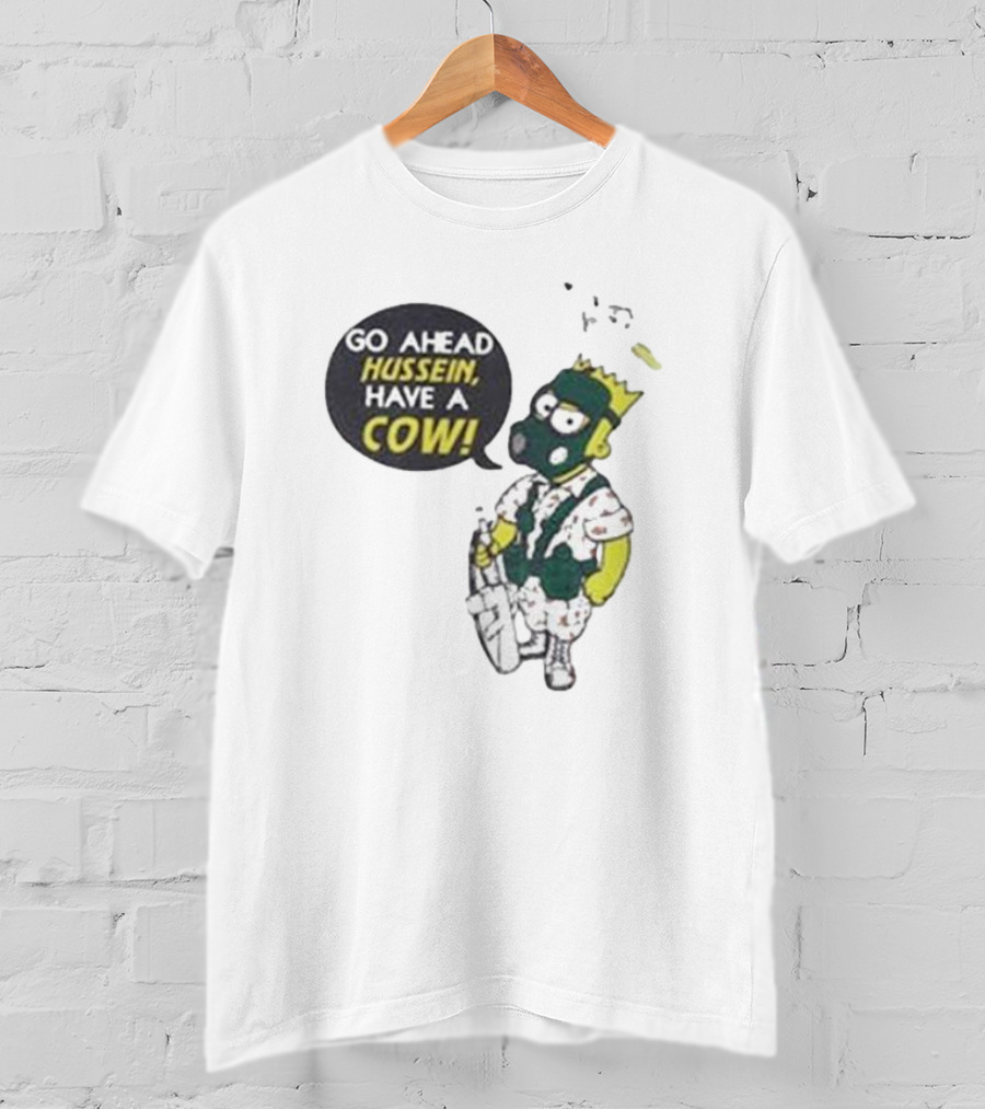 Go Ahead Hussein Have A Cow Cartoon Character In Gas Mask With Crown And Balloons T-Shirt