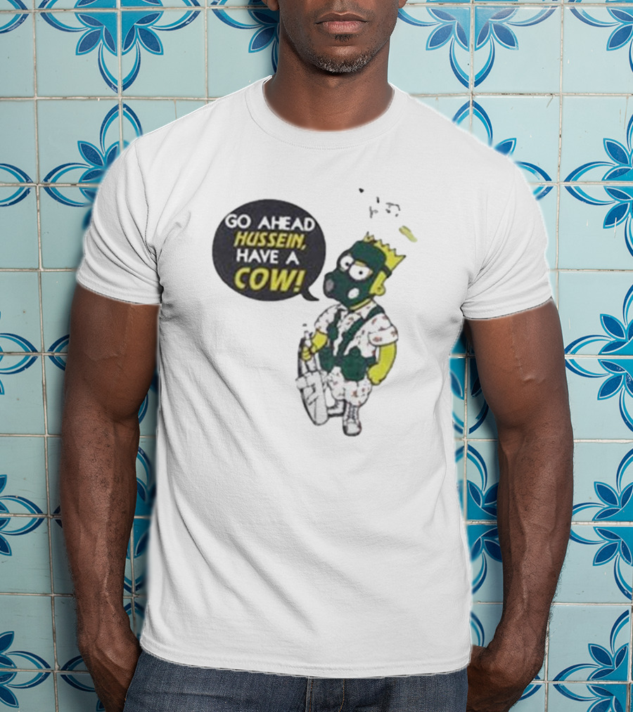 Go Ahead Hussein Have A Cow Cartoon Character In Gas Mask With Crown And Balloons T-Shirt