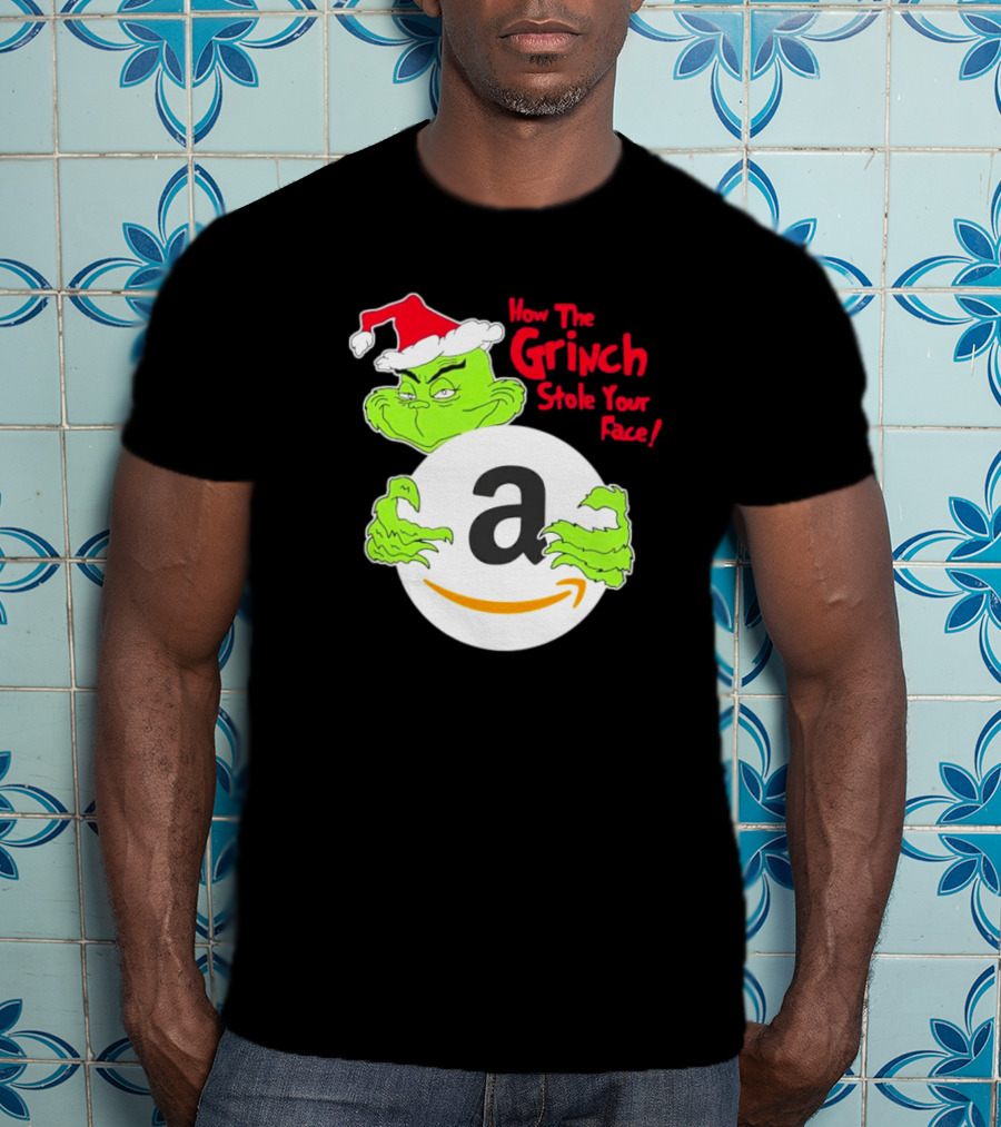 How The Grinch Stole Your Face Amazon Christmas T-Shirt