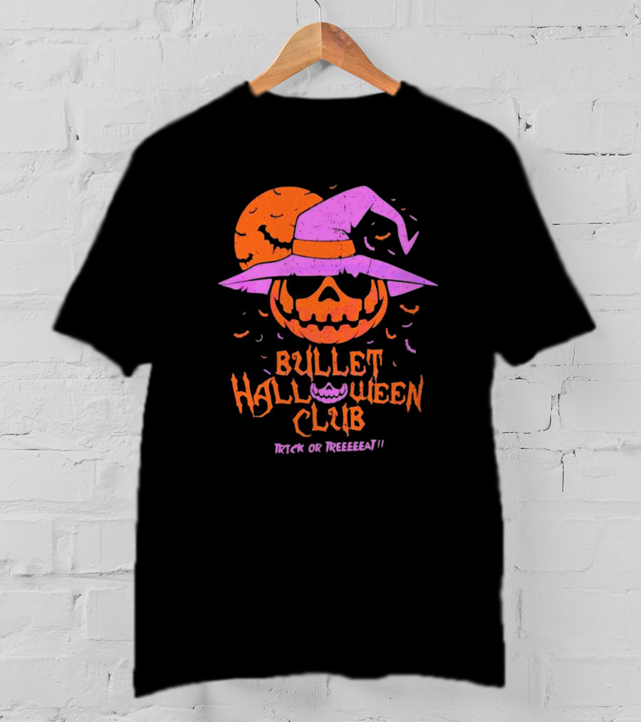 Bullet Halloween Club Trick Or Treeeeat T-Shirt