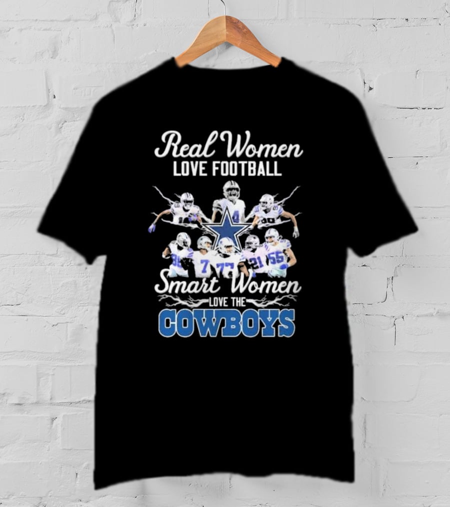 Real Women Love Football Smart Women Love The Cowboys T-Shirt