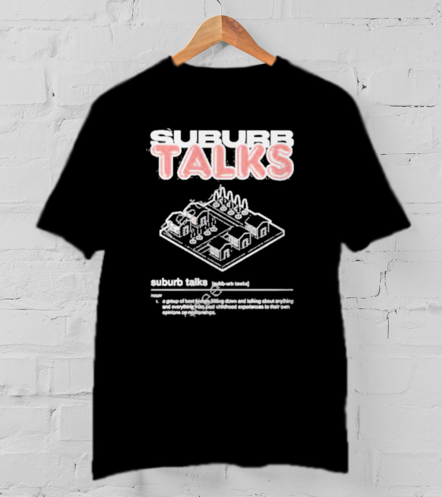 Suburb Talks Definition Graphic With Suburban Neighborhood Layout T-Shirt