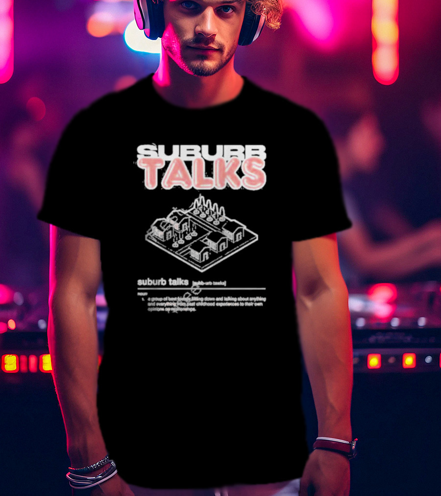 Suburb Talks Definition Graphic With Suburban Neighborhood Layout T-Shirt