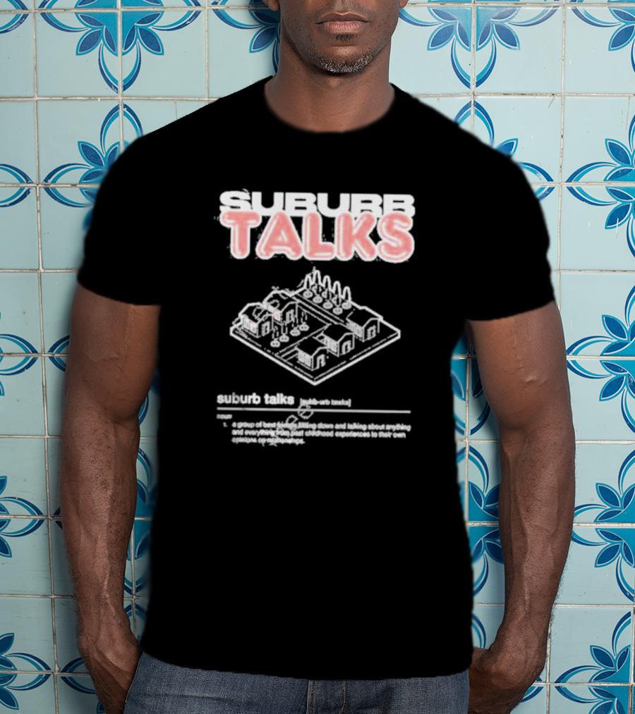 Suburb Talks Definition Graphic With Suburban Neighborhood Layout T-Shirt